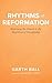 Rhythms of Reformation by Garth Ball