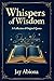 Whispers of Wisdom by Jay Abiona