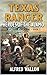 Texas Ranger: Heroes Of The...