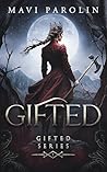 Gifted (Gifted Series Book 1): A fantasy romance novel about discovering love, courage, and forging a family