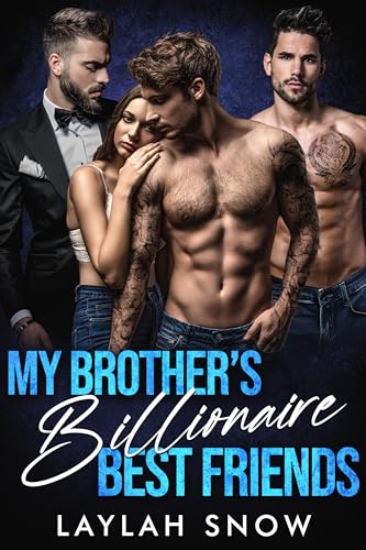 My Brother's Billionaire Best Friends: An Age Gap Reverse Harem Romance (Forbidden Hearts)