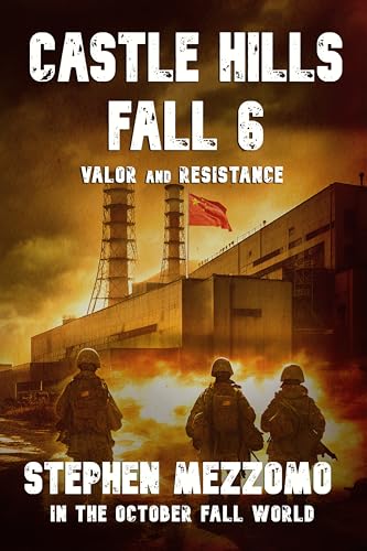CASTLE HILLS FALL 6: Valor and Resistance (In The October Fall World)