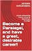 Become a Paralegal, and hav...
