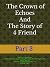 Part 3 – The Crown of Echoe...