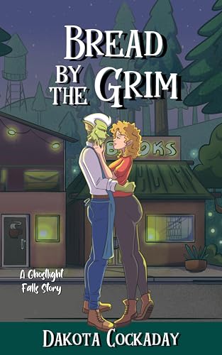 Bread by the Grim (Ghostlight Falls)