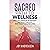 Sacred Path to Wellness: Cr...