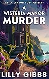 A Wisteria Manor ...