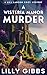 A Wisteria Manor Murder by Lilly Gibbs