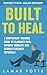 Built To Heal: A Bodyweight...