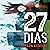 27 Dias