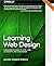 Learning Web Design: A Beginner's Guide to HTML, CSS, JavaScript, and Web Images