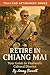 Retire in Chiang Mai: Your ...