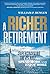 A Richer Retirement by William P. Bengen