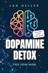 Dopamine Detox: How to minimize distractions and bring balance back to your life. Dopamine Detox: How to minimize distractions and bring balance back to your life.