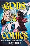 Gods & Comics by Kat Cho