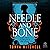 Needle and Bone
