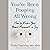 You've Been Pooping All Wrong: How to Make Your Bowel Movements a Joy