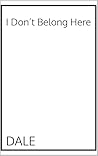 I Don’t Belong Here