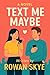 Text Me Maybe