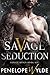 Savage Seduction