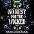 No Rest for the Wicked: A Novel