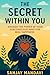 The Secret Within You: Awak...