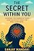 The Secret Within You by Sanjay Mandavi