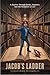 Jacob's Ladder: A Journey t...