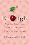 Enough by Tiffany  North