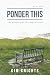 Ponder This by Kim Knights