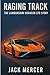 Raging Track: The Lamborghi...