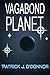 Vagabond Planet: Book 2 of ...
