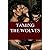 Taming The Wolves (A Parano...
