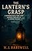 The Lantern’s Grasp : A Sup...