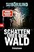 Schatten über dem Wald: Kriminalroman (Die Rönning/Stilton-Serie 9) (German Edition)