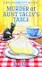 Murder at Aunt Tally's Tabl...