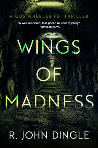 Wings of Madness (Gus Wheeler FBI Thriller Book 2)