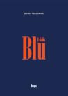 Blū, 1 dalis