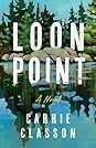 Loon Point by Carrie Classon