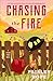 Chasing the Fire (Silver Pi...