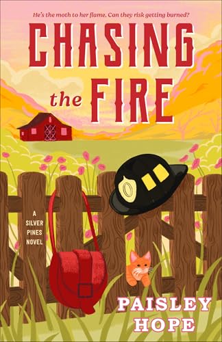 Chasing the Fire (Silver Pines Ranch, #5)