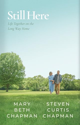 Still Here: Life Together on the Long Way Home (Hardcover)