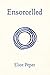 Ensorcelled by Eliot Peper