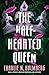 The Half-Hearted Queen (The Shattered King #2)