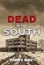 Dead in the South by Danny  Mac Dead in the South by Danny  Mac