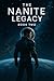 The Nanite Legacy Book 2 by D. Levesque