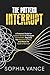 The Pattern Interrupt: A Practical Guide for Autistic Minds to Navigate Overwhelm, Regulate the Nervous System, and Break the Cycle of Burnout (The Autistic Navigator Series)