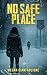 No Safe Place by Megan Cianfaglione