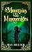 Mountains & Masquerades by Mae Mulick