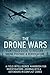 The Drone Wars by Chris Kubecka